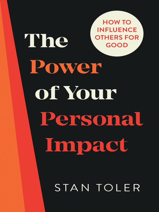 Title details for The Power of Your Personal Impact by Stan Toler - Available